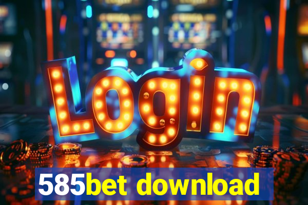 585bet download